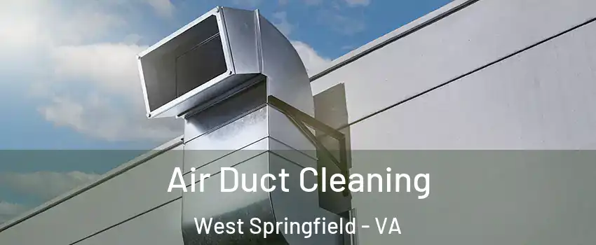  Air Duct Cleaning West Springfield - VA
