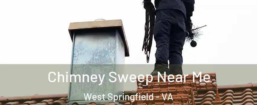  Chimney Sweep Near Me West Springfield - VA