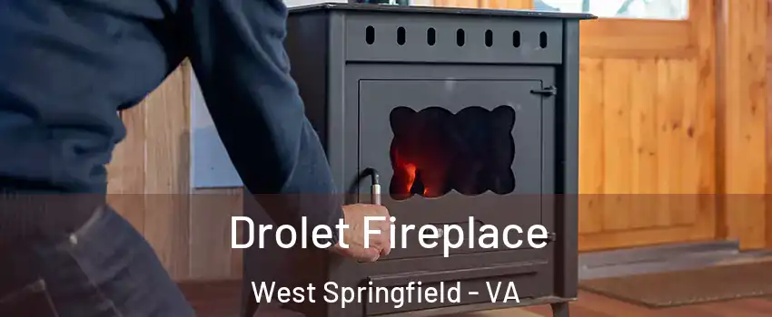  Drolet Fireplace West Springfield - VA
