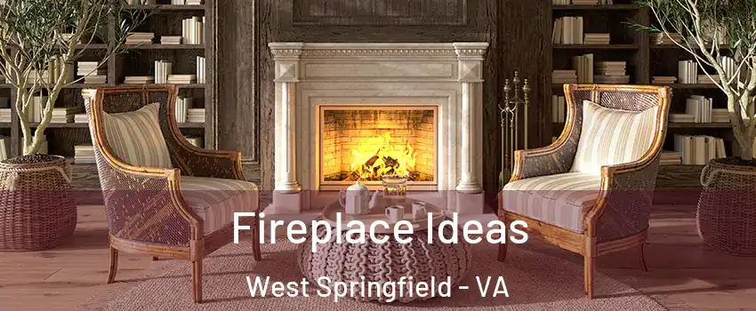  Fireplace Ideas West Springfield - VA