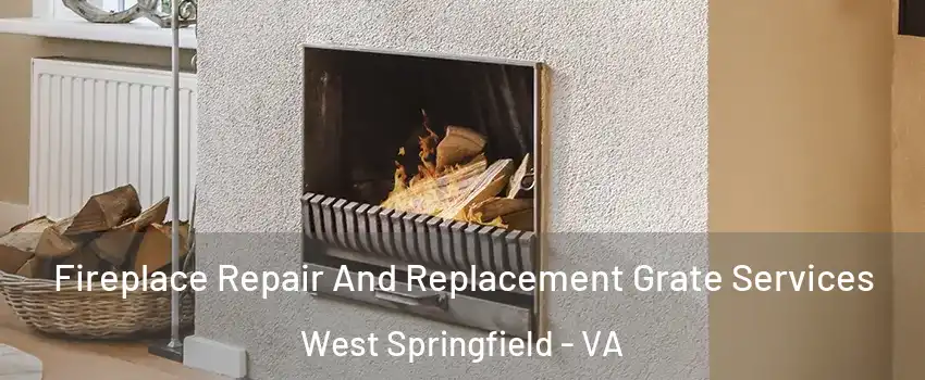  Fireplace Repair And Replacement Grate Services West Springfield - VA