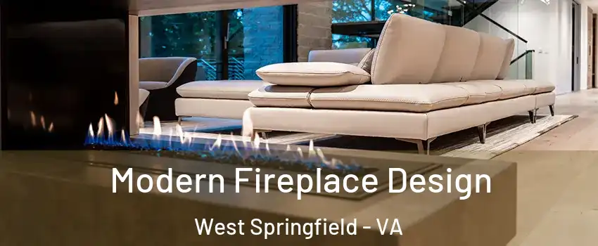  Modern Fireplace Design West Springfield - VA