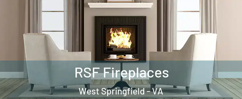  RSF Fireplaces West Springfield - VA